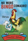 Cover: No More Bingo, Comadre! - University of New Mexico Press