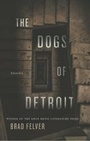 Cover: The Dogs of Detroit - University of Pittsburgh Press