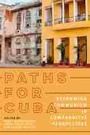 Bild: Paths for Cuba - University of Pittsburgh Press