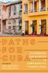 Bild vergrößern Bild: Paths for Cuba - University of Pittsburgh Press