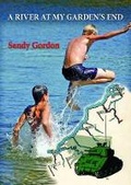 Cover: A River at My Garden's End - J & J Publishing