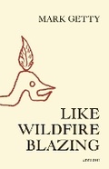 Cover: Like Wildfire Blazing - Barbreck Publishers