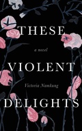 Cover: These Violent Delights - Griffith Moon Publishing