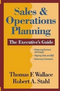 Enlarge image Cover: Sales & Operations Planning The Executive's Guide - Steelwedge Software