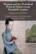 Cover: Women and the Periodical Press in China's Long Twentieth Century - Cambridge University Press