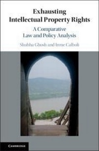 Enlarge image Cover: Exhausting Intellectual Property Rights - Cambridge University Press