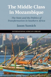 Enlarge image Cover: The Middle Class in Mozambique - Cambridge University Press