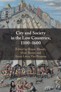 Cover: City and Society in the Low Countries, 1100-1600 - Cambridge University Press