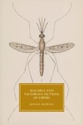 Cover: Malaria and Victorian Fictions of Empire - Cambridge University Press