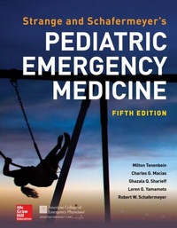 Abbildung von: Strange and Schafermeyer's Pediatric Emergency Medicine, Fifth Edition - McGraw Hill LLC