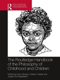 Cover: The Routledge Handbook of the Philosophy of Childhood and Children - Routledge
