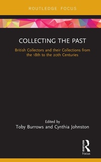 Abbildung von: Collecting the Past - Routledge