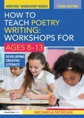 Cover: How to Teach Poetry Writing: Workshops for Ages 8-13 - Routledge