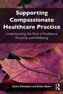 Cover: Supporting compassionate healthcare practice - Routledge