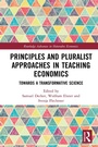 Cover: Principles and Pluralist Approaches in Teaching Economics - Routledge