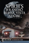 Cover: Spirits of Rancho Buena Vista Adobe - Arcadia Publishing (SC)