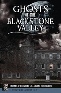 Cover: Ghosts of the Blackstone Valley - Arcadia Publishing (SC)