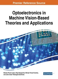 Enlarge image Cover: Optoelectronics in Machine Vision-Based Theories and Applications - IGI Global
