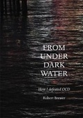 Cover: From Under Dark Water - Robert Brewer