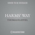 Cover: Harms' Way - Blackstone Publishing