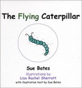 Cover: The Flying Caterpillar - The Bothy Publishing