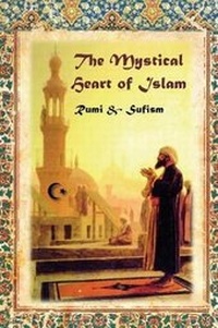 Enlarge image Cover: The Mystical Heart of Islam - Mount San Antonio College/Philosophy Group