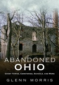 Cover: Abandoned Ohio - Fonthill Media
