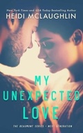 Cover: My Unexpected Love - Books by Heidi McLaughlin