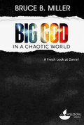 Cover: Big God in a Chaotic World - Dadlin Media