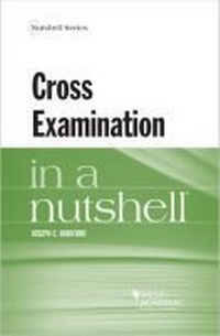 Enlarge image Cover: Cross Examination in a Nutshell - Foundation Press