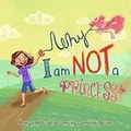 Cover: Why I Am Not a Princess - Carolina Salino Freitas de Pontes