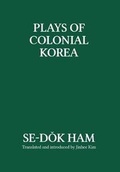 Cover: Plays of Colonial Korea - Eastbridge Books