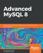 Cover: Advanced MySQL 8 - Packt Publishing