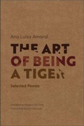 Cover: The Art of Being a Tiger - University of Massachusetts Press