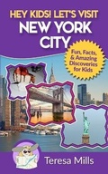 Cover: Hey Kids! Let's Visit New York City - Life Experiences Publishing