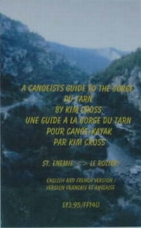 Enlarge image Cover: A Canoeist's Guide to the Tarn Gorge - Kim Cross