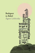 Cover: Budapest to Babel - Egg Box Publishing