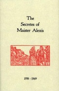 Cover: The Secrets of Maister Alexis, 1558-1569 - Atenar Publishing Ltd