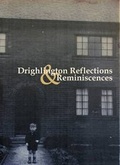 Cover: Drighlington Reflections and Reminiscences - Drighlington Parish Council