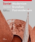 Cover: Soviet Modernism - Brutalism - Post-modernism - DOM publishers