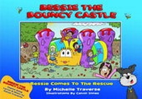 Enlarge image Cover: Bessie Comes to the Rescue - Kids Rule Publishing