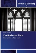 Cover: Ein Buch aus Glas - Fromm Verlag