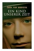 Cover: Ein Kind unserer Zeit - e-artnow