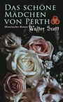 Cover: Das schoene Maedchen von Perth - e-artnow