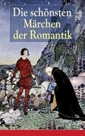 Cover: Die Schoensten Maerchen Der Romantik - e-artnow