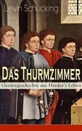 Cover: Das Thurmzimmer - Geistergeschichte aus Herder's Leben - e-artnow