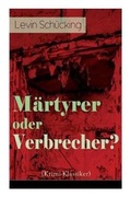 Cover: Maertyrer oder Verbrecher? (Krimi-Klassiker) - e-artnow