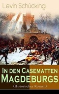 Cover: In den Casematten Magdeburgs (Historischer Roman) - e-artnow