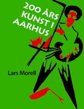 Cover: 200 &aring;rs kunst i Aarhus - Aarhus University Press