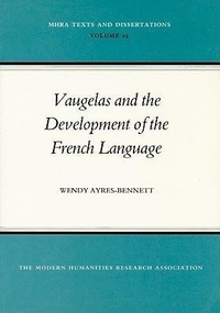 Abbildung von: Vaugelas and the Development of the French Language - Modern Humanities Research Association